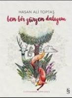 Ben Bir Gürgen Dalıyım (Ciltli)