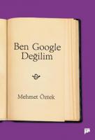Ben Google Değilim