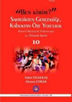 Ben Kimim? Sahtelikten Gerçekliğe, Kabuktan Öze Yolculuk