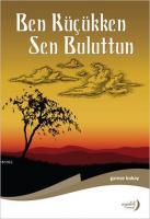 Ben Küçükken Sen Buluttun
