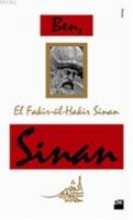 Ben, Sinan
