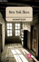 Ben Yok İken