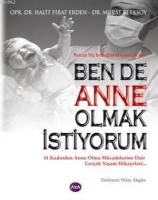 Bende Anne Olmak İstiyorum