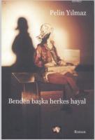 Benden Başka Herkes Hayal