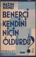 Benerci Kendini Niçin Öldürdü?