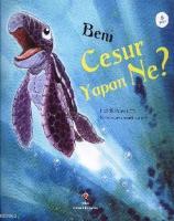 Beni Cesur Yapan Ne?