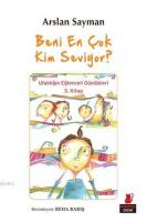 Beni En Çok Kim Seviyor ?