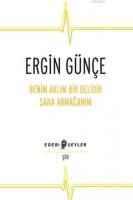 Benim Aklım Bir Delidir Sana Armağanım