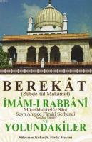 Berekât - İmâm-ı Rabbâni ve Yolundakiler