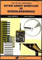 Beton Karot Deneyleri Ve Değerlendirilmesi