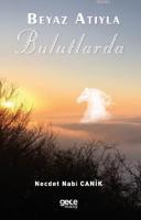 Beyaz Atıyla Bulutlarda