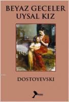 Beyaz Geceler - Uysal Kız