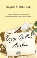 Beyaz Güller Açarken