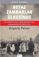 Beyaz Zambaklar Ülkesinde ( Bez Ciltli )
