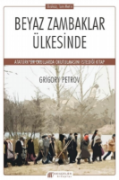 Beyaz Zambaklar Ülkesinde Grigory Petrov