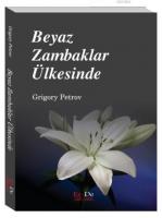 Beyaz Zambaklar Ülkesinde