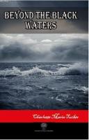 Beyond the Black Waters