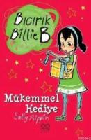 Bıcırık Billie B Mükemmmel Hediye