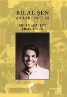Bilal Şen: Anılar - Notlar