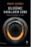 Bildiğiniz Havaların Sonu