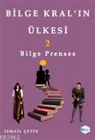 Bilge Prenses - Bilge Kral'ın Ülkesi 2