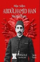 Bilge Sultan Abdülhamid Han