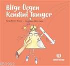 Bilge Üçgen Kendini Tanıyor