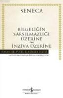 Bilgeliğin Sarsılmazlığı Üzerine (Ciltli)