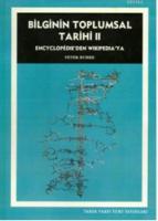 Bilginin Toplumsal Tarihi II