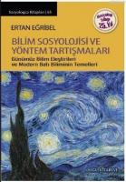 Bilim Sosyolojisi ve Yöntem Tartışmaları