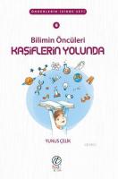 Bilimin Öncüleri Kaşiflerin Yolunda