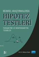 Bilimsel Araştırmalarda Hipotez Testleri