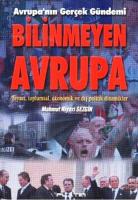 Bilinmeyen Avrupa - Avrupa'nın Gerçek Gündemi