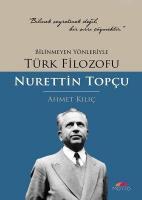 Bilinmeyen Yönleriyle Türk Filozofu