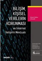 Bilişim, Kişisel Verilerin Korunması ve İnternet İletişimi Mevzuatı