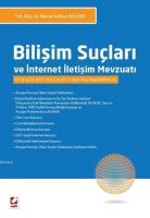 Bilişim Suçları ve İnternet İletişim Mevzuatı