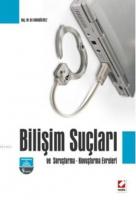 Bilişim Suçları ve Soruşturma  Kovuşturma Evreleri