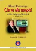 Bilişsel Davranışçı Çift ve Aile Terapisi - Atölye Çalışması Metinleri