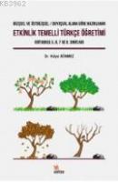 Bilişsel ve Üstbilişsel / Duyuşsal Alana Göre Hazırlanan Etkinlik Temelli Türkçe Öğretimi