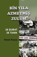 Bin Yola Azmetmiş Zulüm