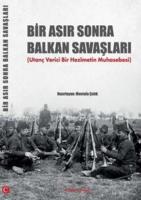 Bir Asır Sonra Balkan Savaşları