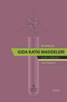 Bir Bakışta Gıda Katkı Maddeleri (Özet Tablolar)