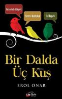 Bir Dalda Üç Kuş