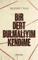 Bir Dert Bulmalıyım Kendime