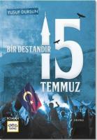 Bir Destandır 15 Temmuz
