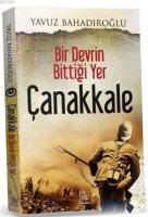 Bir Devrin Bittiği Yer Çanakkale (Ciltli)