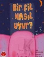 Bir Fil Nasıl Uyur ?