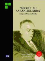 "Bir Gül Bu Karanlıklarda"