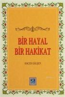 Bir Hayal Bir Hakikat