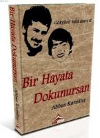 Bir Hayata Dokunursan